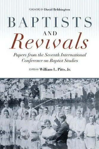 Baptists And Revivals, De William L. Pitts Jr. Editorial Mercer University Press, Tapa Blanda En Inglés