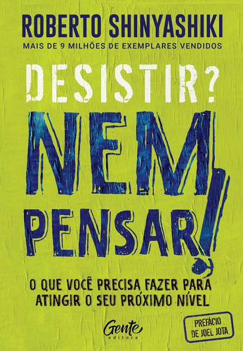 Livro Desistir? Nem Pensar! - O Que Você Precisa Fazer