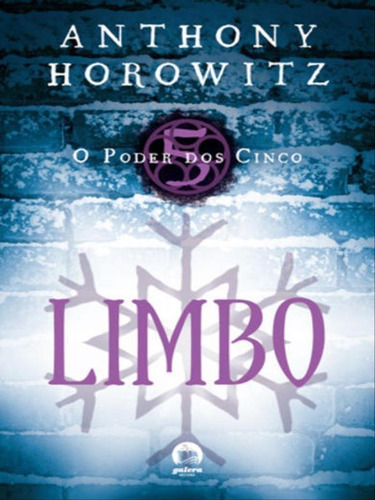 O Poder Dos Cinco: Limbo (vol. 5) - Vol. 5: Limbo, De Horowitz, Anthony. Editora Galera Record, Capa Mole, Edição 1ª Edição - 2014 Em Português