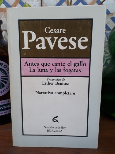 Antes Que Cante El Gallo. La Luna Y Las Fogatas - Pavese (Usado)