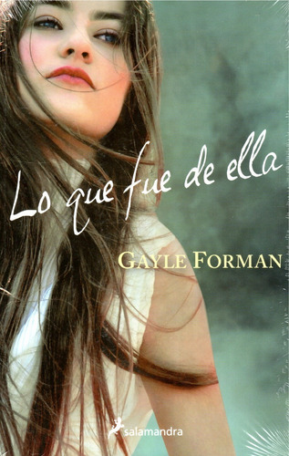 Libro, Lo Que Fue De Ella, Gayle Forman