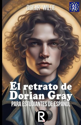 El Retrato De Dorian Gray Para Estudiantes De Español. Nivel