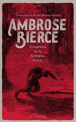 Cuentos De La Guerra Civil - Bierce Ambrose