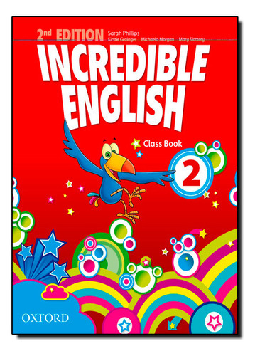 Incredible English 2 Cb 2ed, De Vários. Editora Oxford, Capa Mole Em Inglês