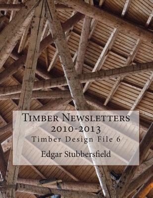 Libro Timber Newsletters 2010-2013 - Stubbersfield, Edgar...