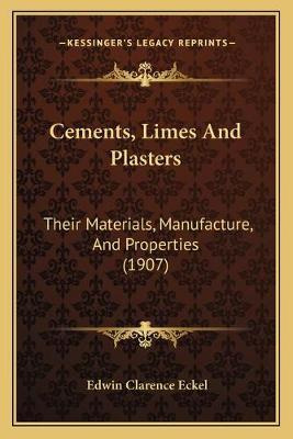 Libro Cements, Limes And Plasters : Their Materials, Manu...