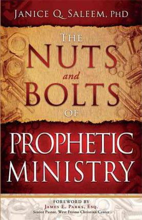 Libro The Nuts And Bolts Of Prophetic Ministry - Janice Q...