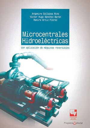 Libro Microcentrales Hidroeléctricas Con Aplicacion De Maqui