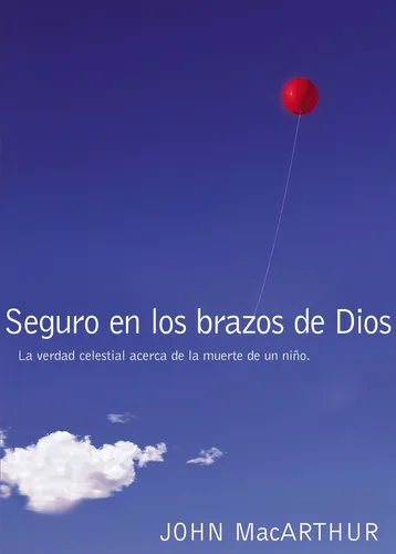comprar Seguro En Los Brazos De Dios - John Macarthur