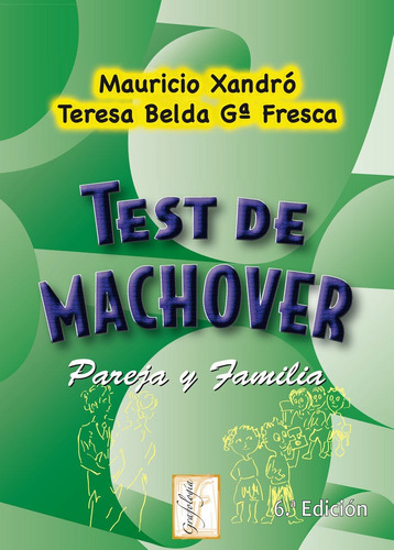 Test De Machover. Pareja Y Familia - Xandro, Mauricio