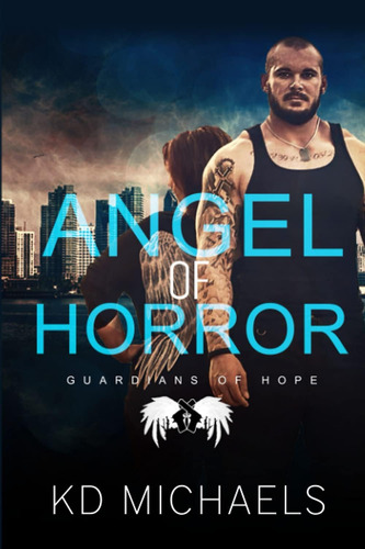 Libro:  Angel Of Horror (guardians Of Hope)