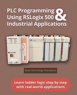 Libro Plc Programming Using Rslogix 500 & Industrial Appl...