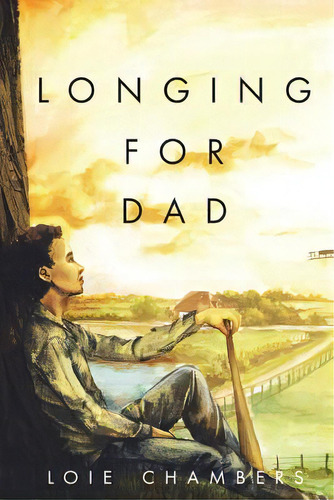 Longing For Dad, De Chambers, Loie. Editorial Lightning Source Inc, Tapa Blanda En Inglés