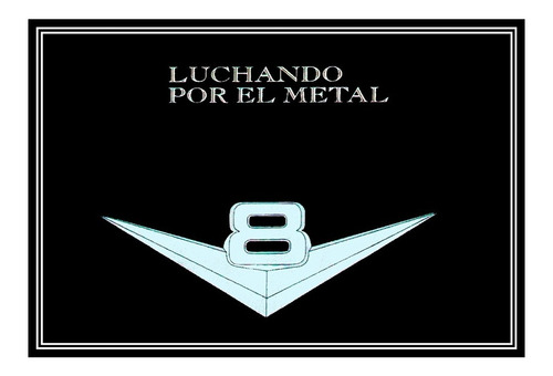V8 - Luchando Por El Metal - Mantel Individual