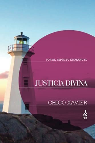 Libro : Justicia Divina - Xavier, Chico