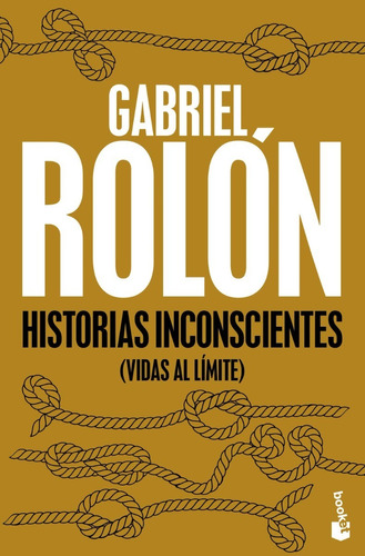 Historias Inconscientes (b). Gabriel Rolon. Booket