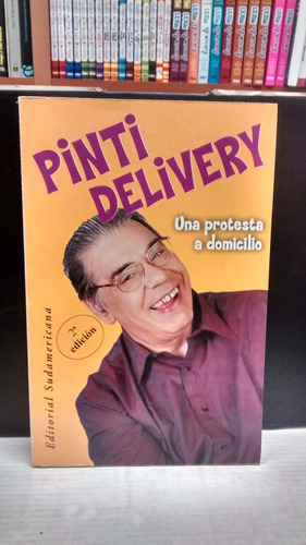 Pinti Delivery Una Protesta A Domicilio - Enrique Pinti