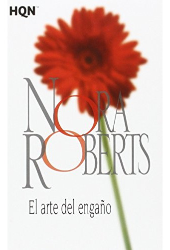 El Arte Del Engaño: 3 -col Nora Roberts-