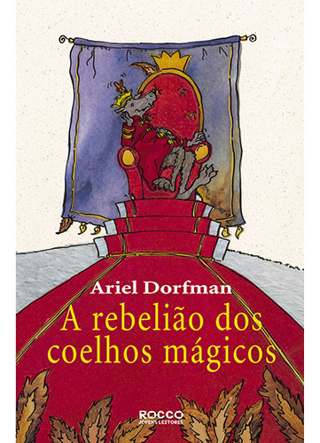 Livro A Rebelião Dos Coelhos Mágicos Por Ariel Dorfman Edição 1 Ano 2002 Em Português Editora Rocco
