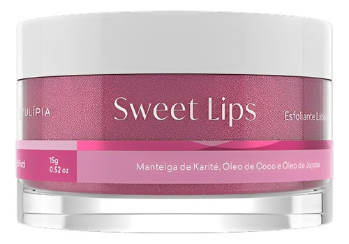 Sweet Lips Esfoliante Labial Hidratante 30g Tulípia