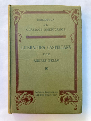 Andrés Bello. Literatura Castellana. Prólogo Blanco Fombona.