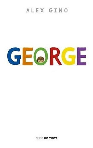 George Simplemente Se Tu Mismo (rustica) - Gino Alex (papel)