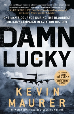 Libro Damn Lucky: One Man's Courage During The Bloodiest ...