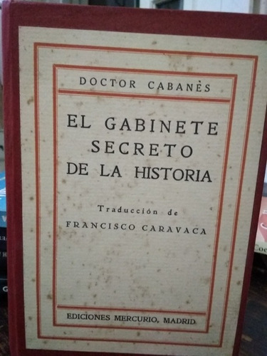 El Gabinete Secreto De La Historia- Doctor Cabanes