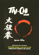 Comprar Tai-chi Yang, De Cáliz, Ignacio. Editorial Ediciones Librería Argentina, Tapa Pasta Blanda, Edición 1 En Español, 2010