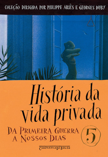 História da vida privada, vol. 5, de Vários autores. Editora Schwarcz SA, capa mole em português, 2009