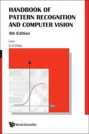 Handbook Of Pattern Recognition And Computer Vision (5th ...