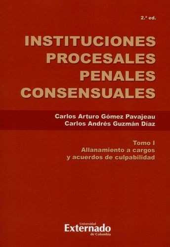 Libro Instituciones Procesales Penales Consensuales Tomo I.