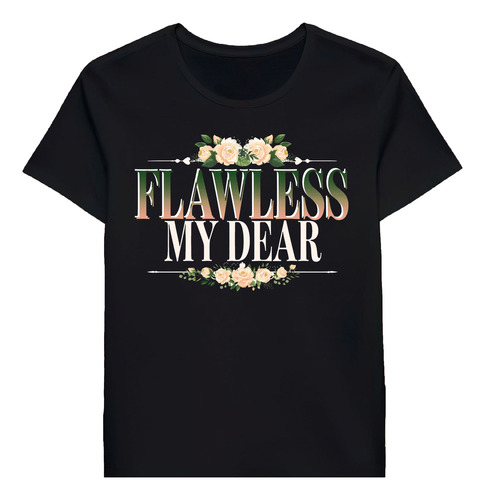 Remera Flawless My Dear T Shirt 696
