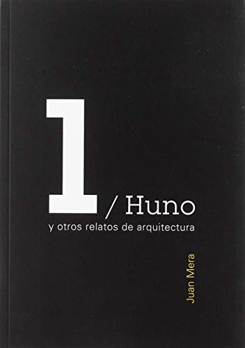Libro Huno Y Otros Relatos De Arquitectura De Aa. Vv. Diseño