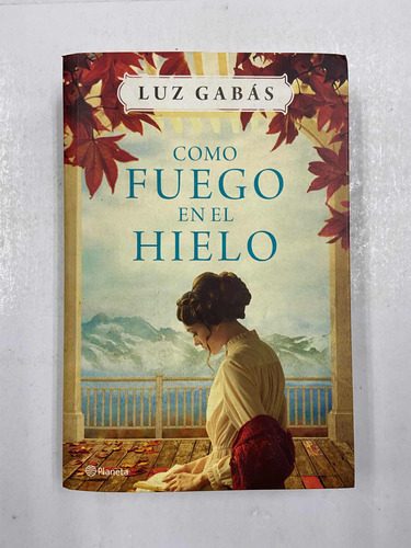 Como Fuego En El Hielo - Luz Gabas