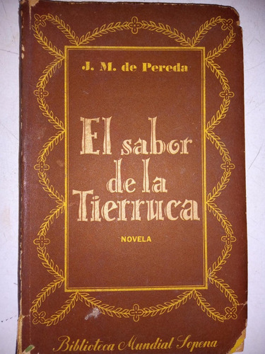 El Sabor De La Tierruca - J.m De Pereda