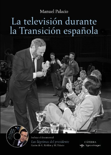La Television Durante La Transicion Española -signo E Imagen