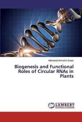 Libro Biogenesis And Functional Roles Of Circular Rnas In...