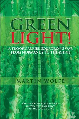 Libro Green Light! A Troop Carrier Squadron's War From No...