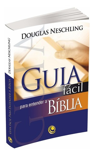 Livro | Guia Fácil Para Entender A Bíblia Douglas Neschling