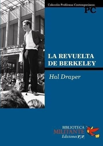 Revuelta De Berkeley, La - Draper, Hal