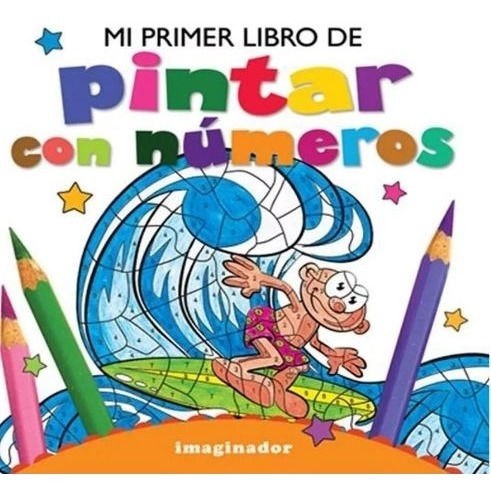 Mi Primer Libro De Pintar Con Numeros