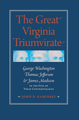 Libro The Great Virginia Triumvirate: George Washington, ...