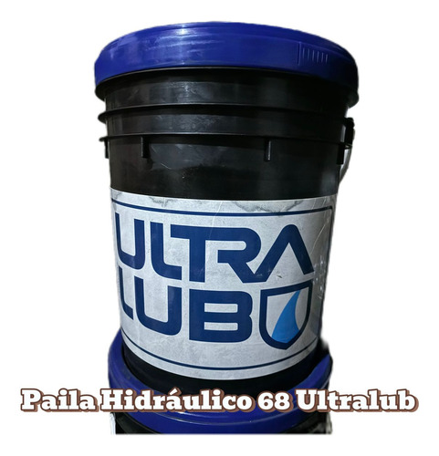 Paila Aceite Hidraulico Ultralub 68