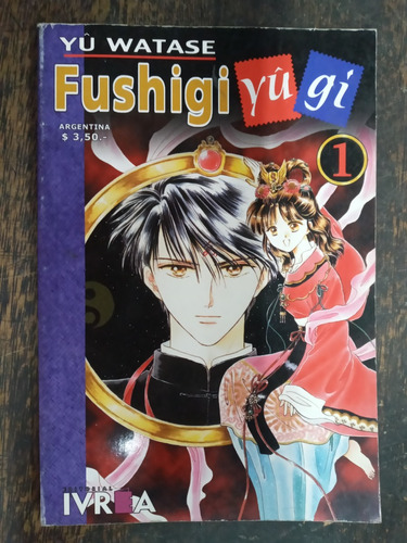 Fushigi Yugi Nº 1 * Yu Watase * Ivrea *