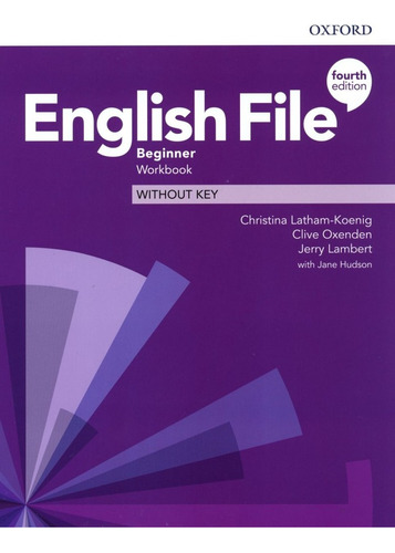 English File Beginner - Workbook Without Key - Fourth Editio
