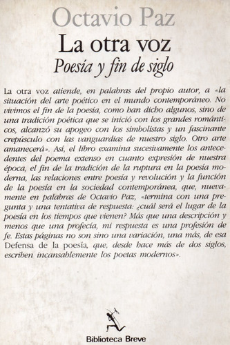 Otra Voz, Poesia Y Fin De Siglo / Modernidad - Octavio Paz