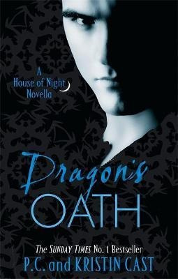 Dragon's Oath : Number 1 In Series - P C Cast