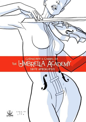 The Umbrella Academy 01: Suite Apocalipsis - Gerard Way