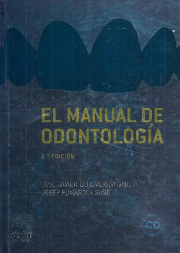 Libro El Manual De Odontologia De José Javier Echeverría Gar